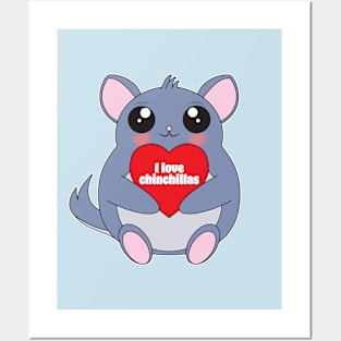 Love Chinchillas Posters and Art